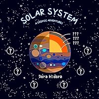 SOLAR SYSTEM: a cosmic adventure!