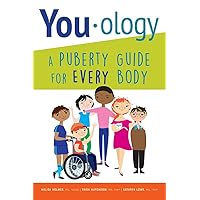 You-ology: A Puberty Guide for EVERY Body You-ology: A Puberty Guide for EVERY Body Paperback Kindle