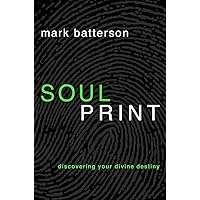 Soulprint: Discovering Your Divine Destiny Soulprint: Discovering Your Divine Destiny Paperback Audible Audiobook Kindle Mass Market Paperback Audio CD