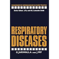 Respiratory Diseases (Management of Common Diseases in Family Practice) Respiratory Diseases (Management of Common Diseases in Family Practice) Paperback Hardcover