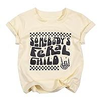 Somebody's Feral Child Shirts Toddler Baby Girls Boys Funny Groovy Wild Child Shirt Kids Casual Short Sleeve Gift Tops