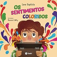 Os sentimentos coloridos (Portuguese Edition) Os sentimentos coloridos (Portuguese Edition) Paperback Kindle