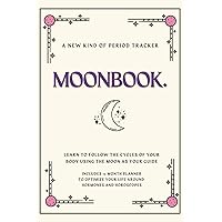 MOONBOOK: Hormones & Horoscopes - A New Kind of Period Tracker MOONBOOK: Hormones & Horoscopes - A New Kind of Period Tracker Paperback
