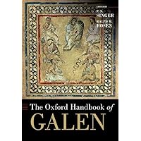 The Oxford Handbook of Galen (Oxford Handbooks) The Oxford Handbook of Galen (Oxford Handbooks) Kindle Hardcover