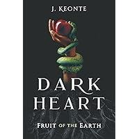 Dark Heart: Fruit of the Earth/ Fate of the World