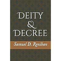 Deity and Decree Deity and Decree Kindle Paperback