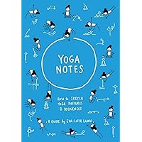 Yoganotes: How to sketch yoga postures & sequences Yoganotes: How to sketch yoga postures & sequences Paperback Kindle