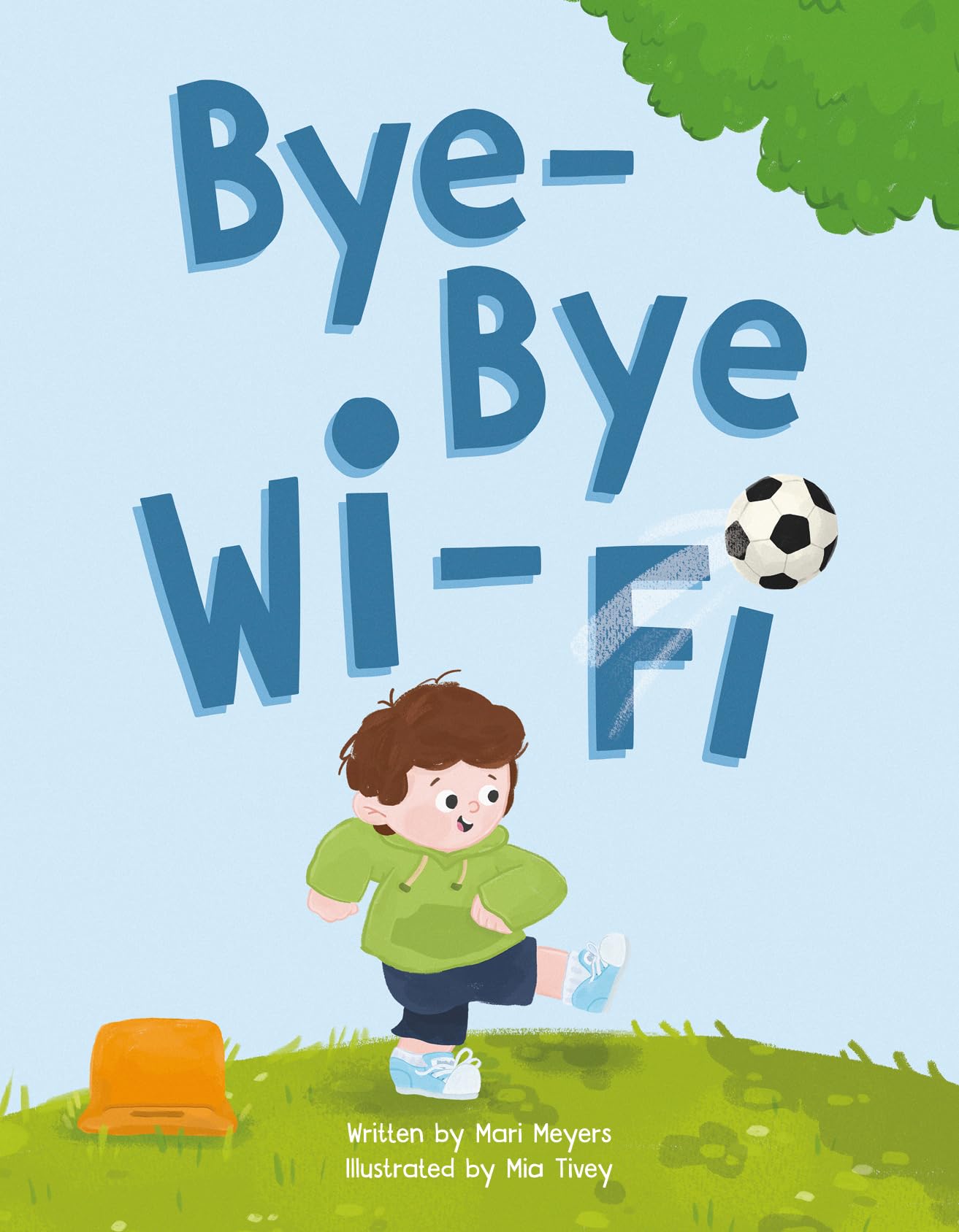 Bye-Bye Wi-Fi: An interactive children's picture book about controlling screen time and choosing creative, educational, and fun home and outdoor activities.