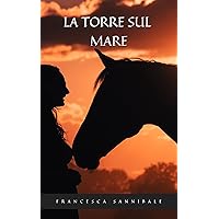 La torre sul mare (Italian Edition) La torre sul mare (Italian Edition) Kindle Paperback