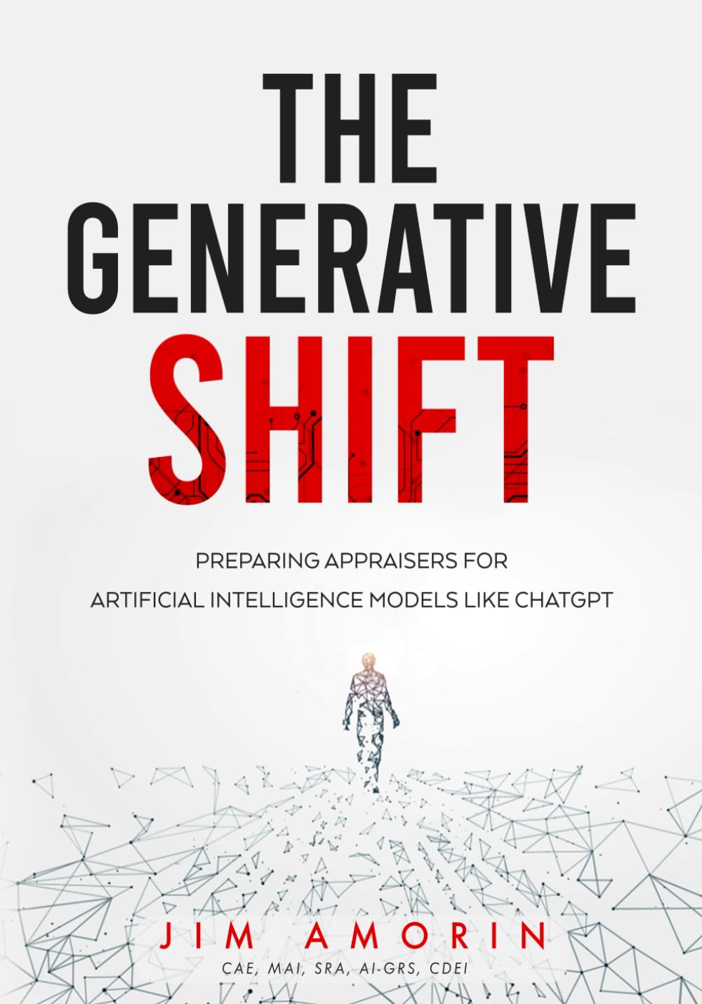 The Generative Shift: Preparing Appraisers for Artificial Intelligence Models Like ChatGPT