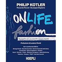 Onlife Fashion: 10 regole per un mondo senza regole (Italian Edition) Onlife Fashion: 10 regole per un mondo senza regole (Italian Edition) Kindle Audible Audiobook Paperback