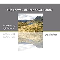 The Poetry of Self Compassion The Poetry of Self Compassion Audio CD