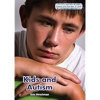 Kids and Autism (Diseases and Disorders of Youth)