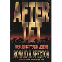 After Tet: The Bloodiest Year in Vietnam After Tet: The Bloodiest Year in Vietnam Hardcover Paperback