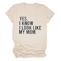 Yes I Know I Look Like My Mom Sweatshirt Women Crewneck Funny Mom Daughter Mothers Day Pullover Top