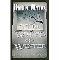 The Ways of Winter (The Hounds of Annwn)