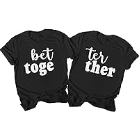 Better Together T-Shirt, Couples Shirt, His & Hers, Matching Shirts, Wedding Gift, Anniversary Shirt, Matching Couples