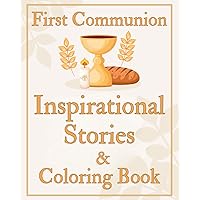 First Communion: Insprational Stories & Coloring Book [2 books in 1] (First Communion Gifts for Boys and Girls)
