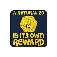 D20 Dice Gamer Natural Twenty is Its Own Reward - Drink Coaster Packs (2 Per Pack) by GatorDesign