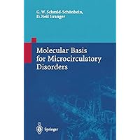 Molecular Basis for Microcirculatory Disorders Molecular Basis for Microcirculatory Disorders Hardcover Paperback