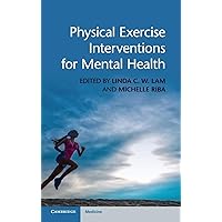 Physical Exercise Interventions for Mental Health Physical Exercise Interventions for Mental Health Hardcover Kindle