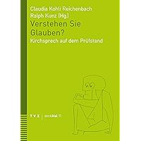 Verstehen Sie Glauben?: Kirchsprech Auf Dem Prufstand (Denkmal, 11) (German Edition)