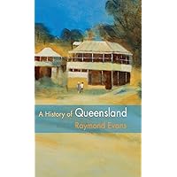 A History of Queensland A History of Queensland Hardcover Paperback