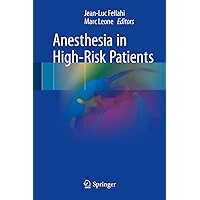 Anesthesia in High-Risk Patients Anesthesia in High-Risk Patients Kindle Hardcover Paperback