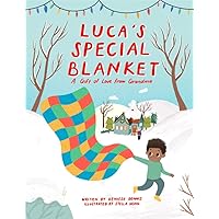 Luca's Special Blanket: Grandma's Gift Of Love