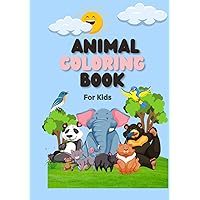 Animal Coloring Book For Kids Animal Coloring Book For Kids Paperback