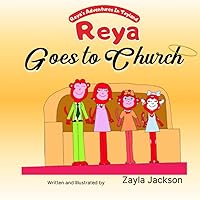 Reya's Adventures in Toyland: Reya Goes to Church Reya's Adventures in Toyland: Reya Goes to Church Paperback
