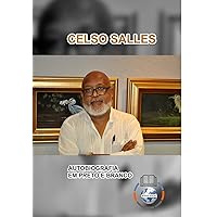 CELSO SALLES - Autobiografia em Preto e Branco (Portuguese Edition) CELSO SALLES - Autobiografia em Preto e Branco (Portuguese Edition) Hardcover Paperback