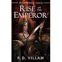 Northmen Saga: Rise of the Emperor: An Epic War Conquest Fantasy Novel