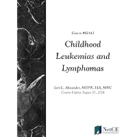 Childhood Leukemias and Lymphomas