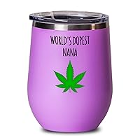 World's Dopest Nana Funny Marijuana Wine Glass Cooler For Mother's Day Weed Cannabis Pot Smoker User Lover Stoner Junkie Pothead
