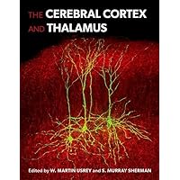 The Cerebral Cortex and Thalamus The Cerebral Cortex and Thalamus Hardcover Kindle