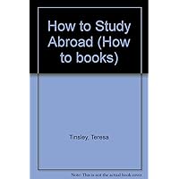 How to Study Abroad (How to books)