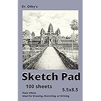 Dr. Othy's Sketch Pad: 5.5x8.5 Drawing Pad #2