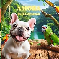 Amora in the Amazon
