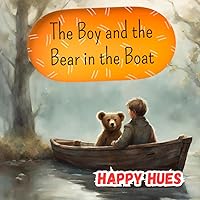 The Boy and the Bear in the Boat The Boy and the Bear in the Boat Paperback
