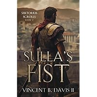 Sulla's Fist: A Novel of the Roman Legion (The Sertorius Scrolls)