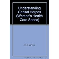Understanding Genital Herpes (Women's Health Care)