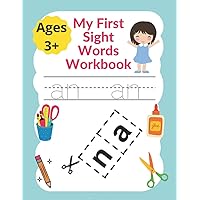 My First Sight Words Workbook: Engaging Activity Pages That Help Kids Recognize, Write, Read and LEARN the Top FIRST 50 High-Frequency Words That are Key to Reading Success