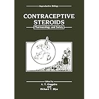 Contraceptive Steroids: Pharmacology and Safety (Reproductive Biology) Contraceptive Steroids: Pharmacology and Safety (Reproductive Biology) Hardcover Paperback