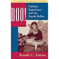 Boo! Culture, Experience, and the Startle Reflex (Series in Affective Science) Boo! Culture, Experience, and the Startle Reflex (Series in Affective Science) Hardcover