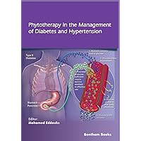 Phytotherapy in the Management of Diabetes and Hypertension - Volume 3 Phytotherapy in the Management of Diabetes and Hypertension - Volume 3 Paperback Kindle