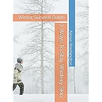 7 Ways To Slay Wintery Skin 7 Ways To Slay Wintery Skin Paperback Kindle
