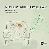 A primeira noite fora de casa (Portuguese Edition)