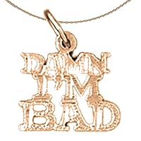 Saying Necklace | 14K Rose Gold Damn I'm Good Saying Pendant with 18