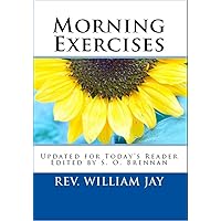 Morning Exercises: Updated for Today's Reader Morning Exercises: Updated for Today's Reader Kindle Paperback
